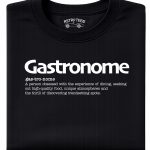 Gastronome | A Foodie's Tee Shirt
