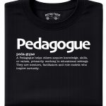 Pedagogue | A Teacher's Tee Shirt
