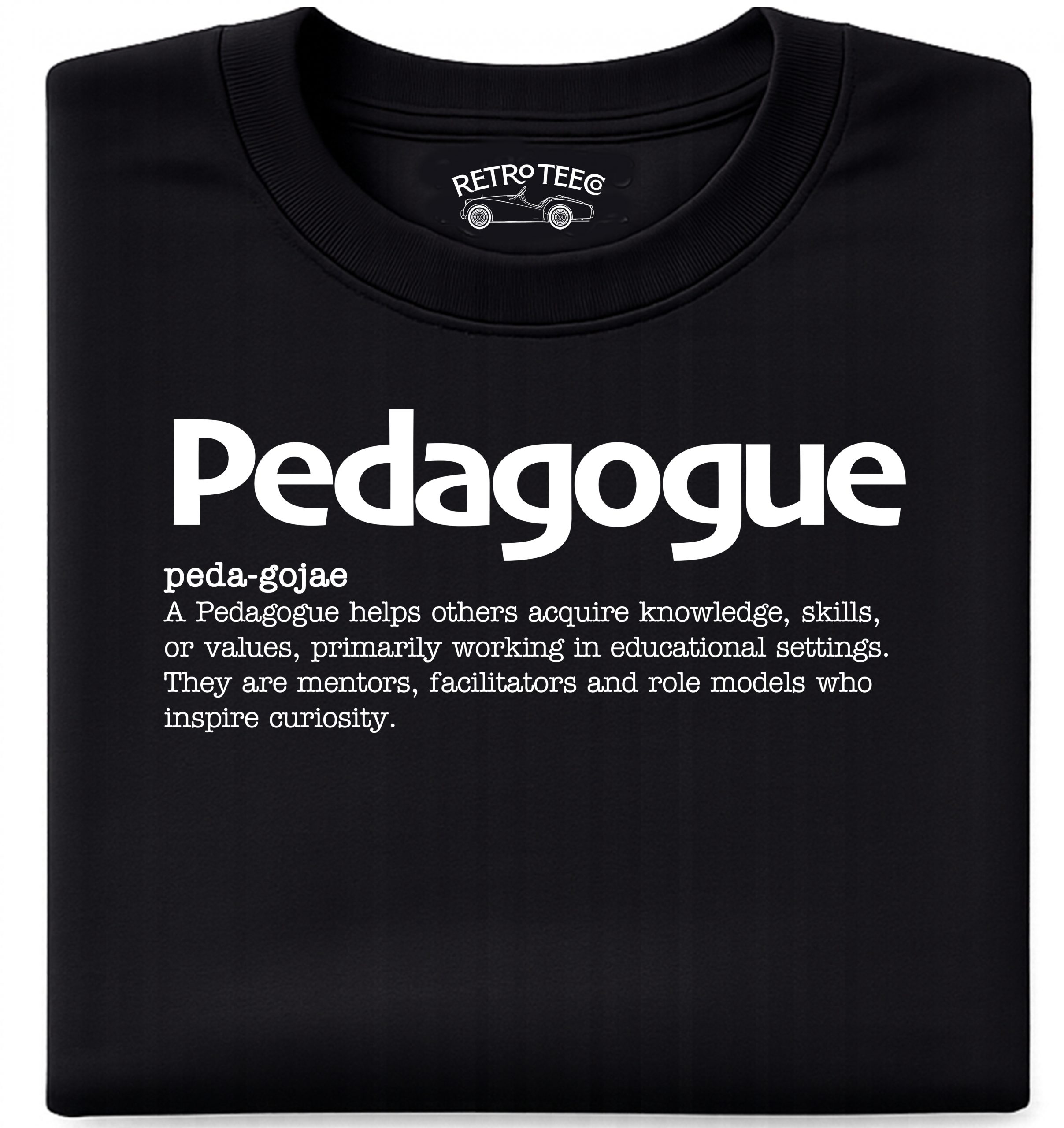 pedogogueblk Pedagogue | A Teacher's Tee Shirt - Image 1