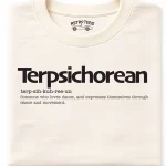 Terpsichorean | Passionate About Dance Tee